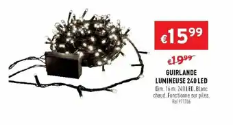 Trafic Guirlande lumineuse 240 LED offre