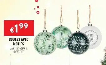 Trafic Boules avce motifs offre