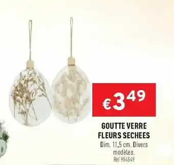 Trafic Goutte verre fleurs sechees offre