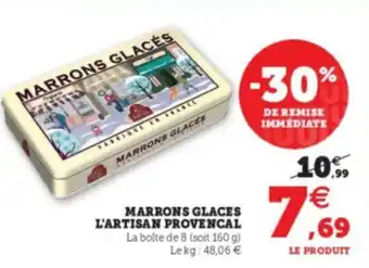 Super U Marrons glaces l'artisan provencal offre