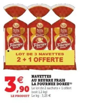 Super U Navettes au beurre frais la fournee doree offre