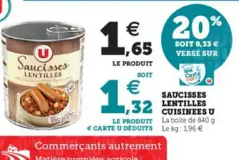 Super U Saucisses Lentilles Cuisinees U offre