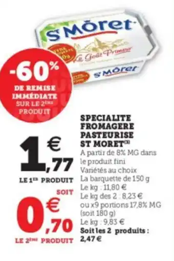 Specialite Fromagerie Pasteurise St Moret