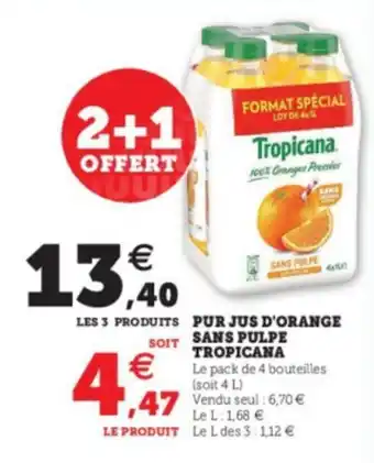 Super U Pur Jus d'Orange Sans Pulpe Tropicana offre