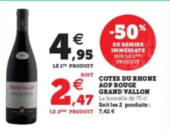Super U Cotes du Rhone AOP Rouge Grand Vallon offre