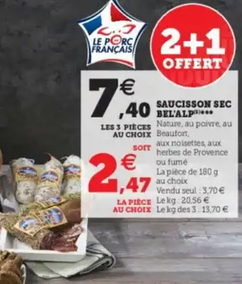 Super U Saucisson Sec Bel'Alp offre