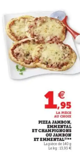 Super U Pizza Jambon, Emmental Et Champignons Ou Jambon offre