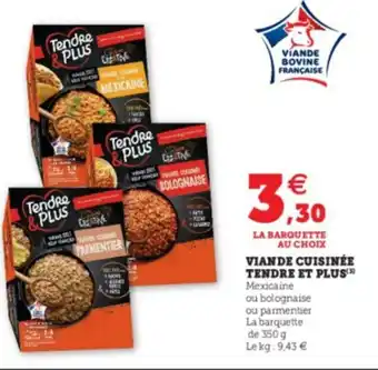 Super U Viande Cuisinée Tendre Et Plus offre