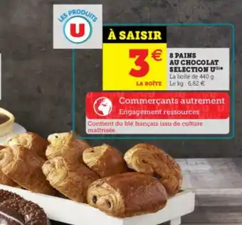 Super U 8 Pains Au Chocolat Selection U offre