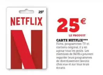Super U Carte Netflix offre
