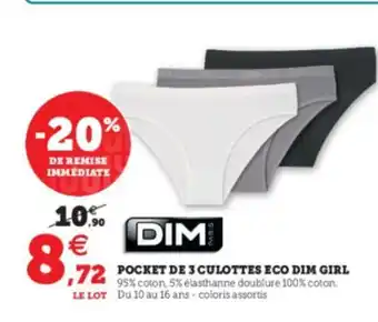 Super U Pocket de 3 Culottes Eco Dim Girl offre