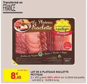 Intermarché Lot de 2 Plateaux Raclette Petitgas offre