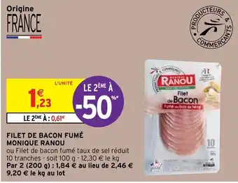 Intermarché Filet de Bacon fumé Monique Ranou offre