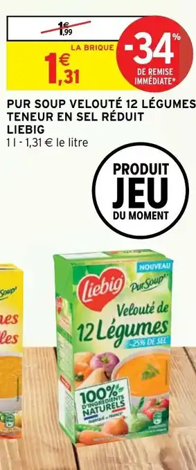 Intermarché Pur Soup Velouté 12 Légumes Teneur en Sel Réduit offre