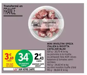 Intermarché Mini Involtini Speck Italien & Ricotta L'Atelier Blini offre