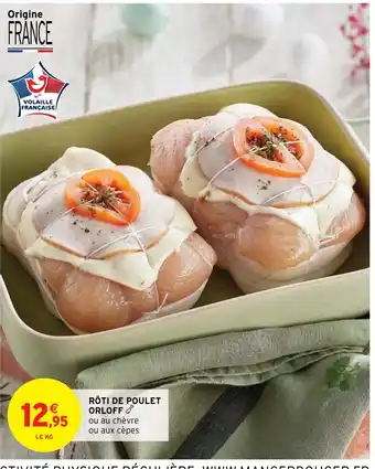 Intermarché Roti De Poulet Orloff offre