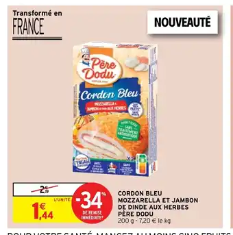 Intermarché Cordon Bleu Mozzarella Et Jambon De Dinde Aux Herbes Péré Dodu offre