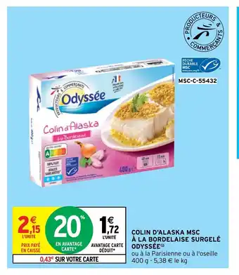 Intermarché Colin D'Alaska MSC A La Bordelaise Surgelé Odyssée offre