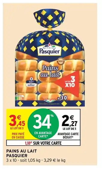 Intermarché Pains Au Lait Pasquier offre