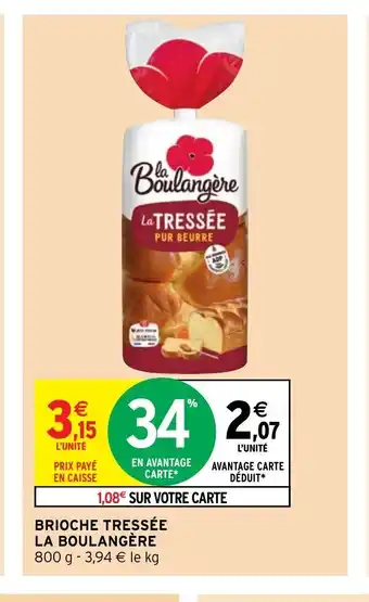 Intermarché Briche Tressée La Boulangére offre