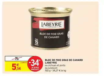 Intermarché Bloc De Foie Gras De Canard Labeyrie offre