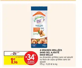Intermarché 4 Graines Grillées Sans Sel Ajouté Daco Bello offre
