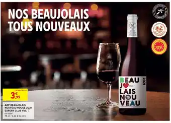 Intermarché Aop Beaujolais Nouveau Rouge 2021 Exper Club Hve offre