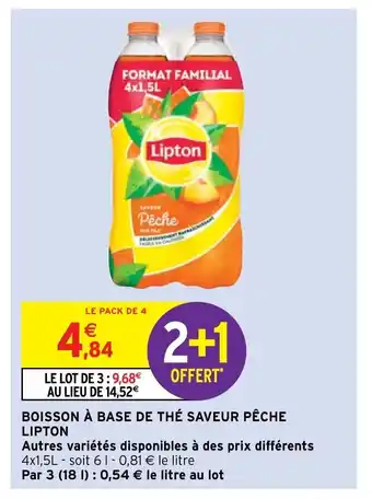 Intermarché Boisson A Base De Thé Saveur Péche Lipton offre