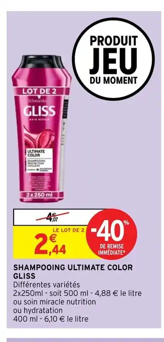 Intermarché Shampooing Ultimate Color Gliss offre