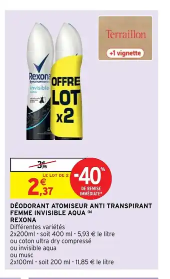 Intermarché Déodorant Atomiseur Anti Transpirant Femme Invisible Aqua Rexona offre