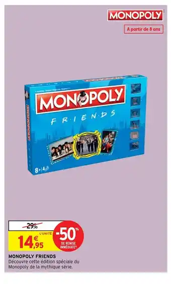 Intermarché Monopoly Friends offre