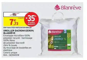 Intermarché Oreiller Dacron Zero% offre