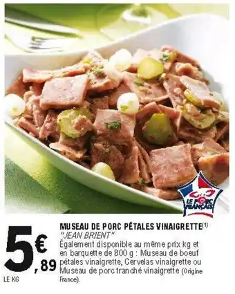 E.Leclerc Miu seau de porc pétales vinaigrette offre