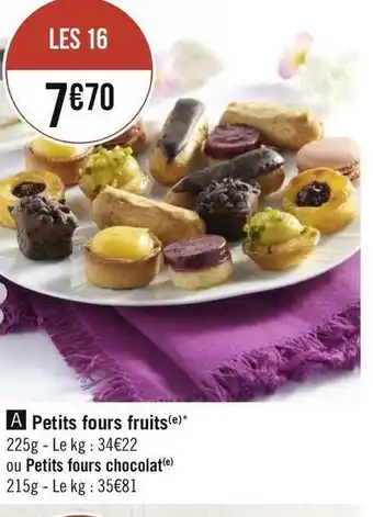 Géant Casino Petits fours fruits offre
