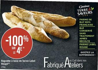Géant Casino Bon plan sur la baguette à base de farine label rouge offre