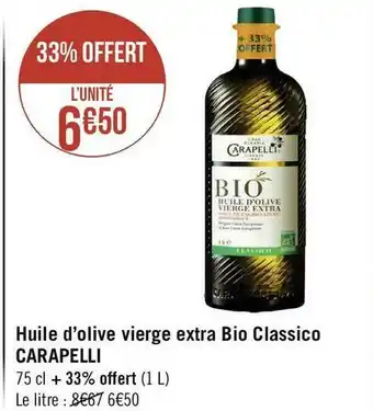Géant Casino Carapelli huile d’olive vierge extra bio classico offre