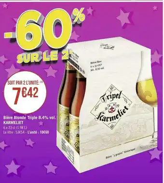 Géant Casino Karmeliet bière blonde triple 8.4% vol. offre