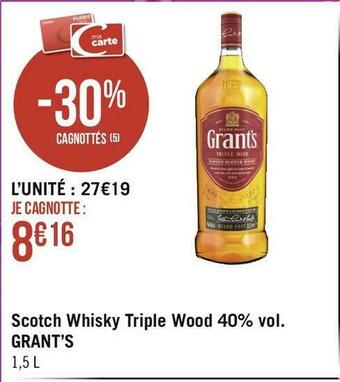 Géant Casino Grant’s scotch whisky triple wood 40% vol. offre