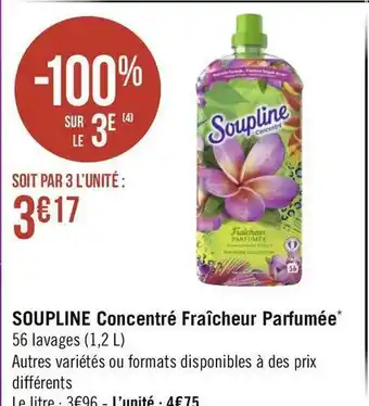 Géant Casino Soupline soupline concentré fraîcheur parfumée* offre
