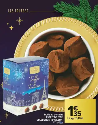 Carrefour Market Esprit de fête truffe au chocolat collection reveillon offre