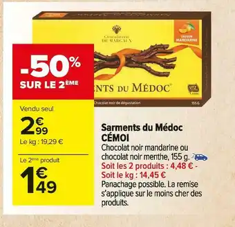 Carrefour Market Cémoi sarments du médoc offre