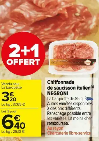 Carrefour Market Negroni chiffonnade de saucisson italien offre