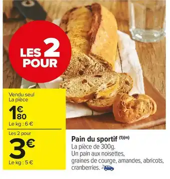 Carrefour Market Pain du sportif offre