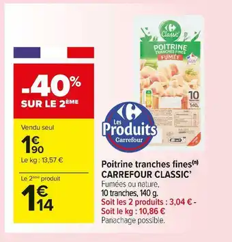 Carrefour Market Carrefour poitrine tranches fines offre