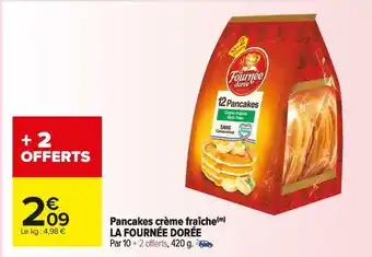 Carrefour Market La fournée dorée pancakes crème fraîche offre