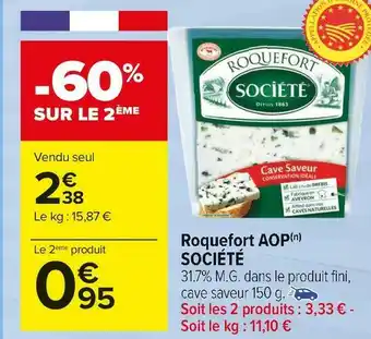 Carrefour Market Société roquefort aop offre