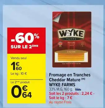 Carrefour Market Wyke farms fromage en tranches cheddar mature offre