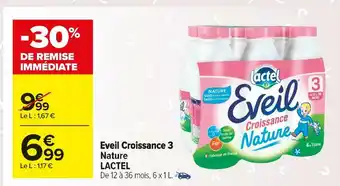 Carrefour Market Lactel eveil croissance 3 nature offre