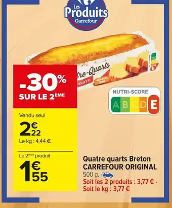 Carrefour Market Carrefour original quatre quarts breton offre