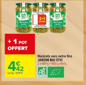 Carrefour Market Jardin bio etic haricots vers extra fins offre